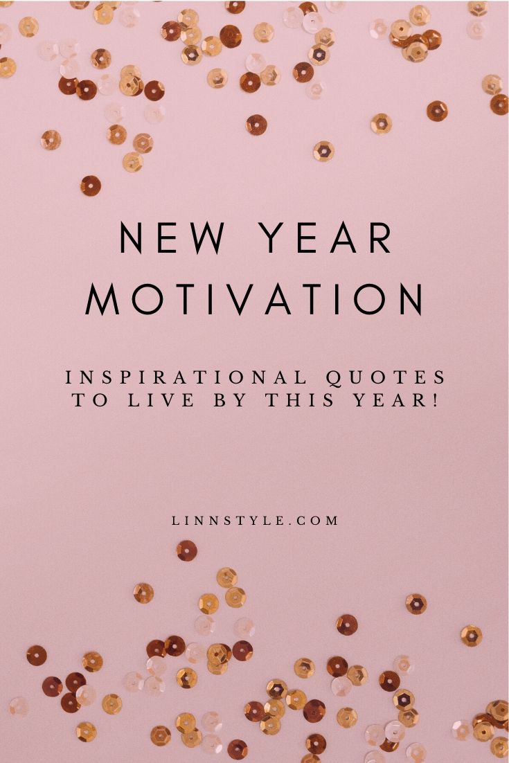 New Year Motivation | Inspirational Quotes - Linn Style